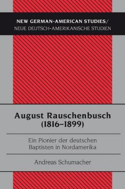 August Rauschenbusch (1816-1899)