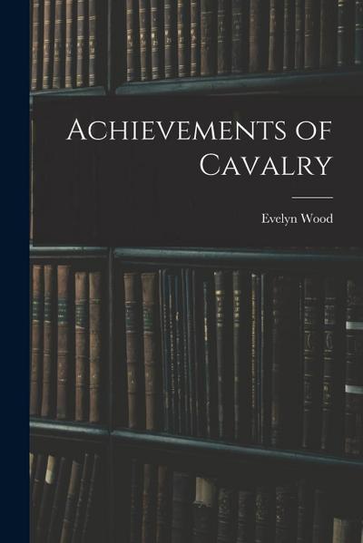 Achievements of Cavalry