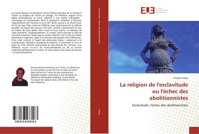La religion de l’esclavitude ou l’échec des abolitionnistes