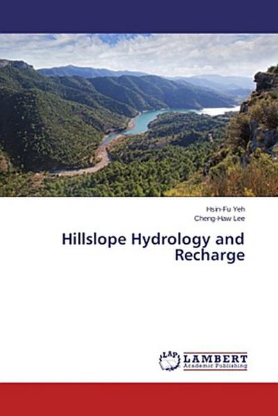 Hillslope Hydrology and Recharge