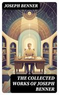 The Collected Works of Joseph Benner