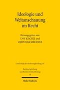 Ideologie und Weltanschauung im Recht