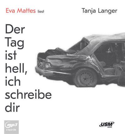 Der Tag ist hell, ich schreibe dir, 1 Audio-CD