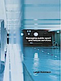Managing Public Sport and Leisure Services