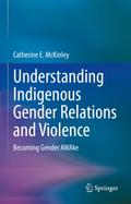 Understanding Indigenous Gender Relations and Violence