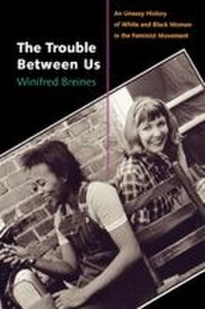 The Trouble Between Us