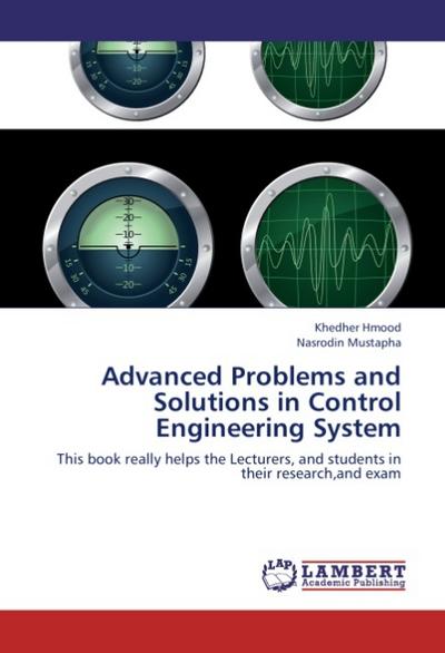 Advanced Problems and Solutions in Control Engineering System