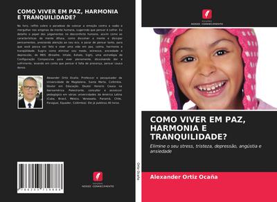 COMO VIVER EM PAZ, HARMONIA E TRANQUILIDADE?