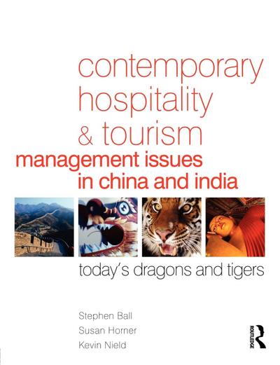 Contemporary Hospitality and Tourism Management Issues in China and India