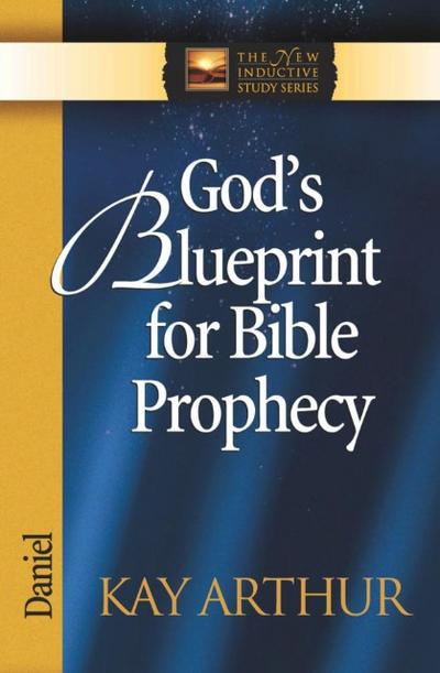 God’s Blueprint for Bible Prophecy