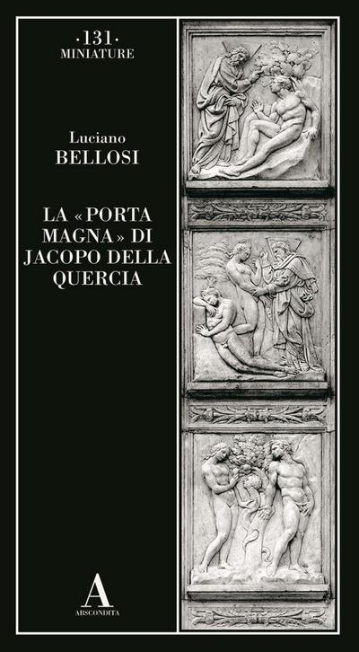 La ’Porta magna’ di Jacopo della Quercia