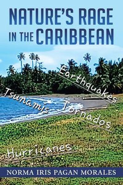NATURE’S RAGE IN THE CARIBBEAN