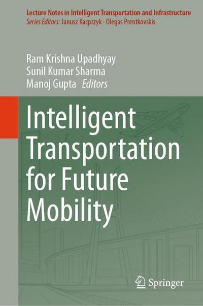 Intelligent Transportation for Future Mobility