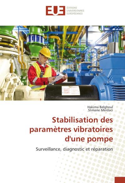 Stabilisation des paramètres vibratoires d’une pompe