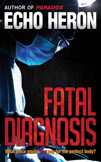 Fatal Diagnosis (The Adele Monsarrat Mystery Series, #4)