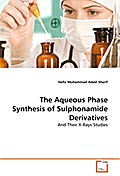 The Aqueous Phase Synthesis of Sulphonamide Deriva