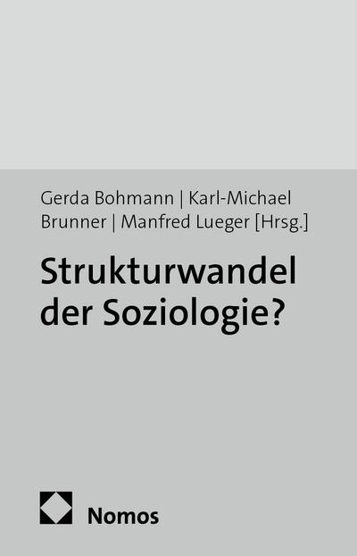 Strukturwandel der Soziologie?