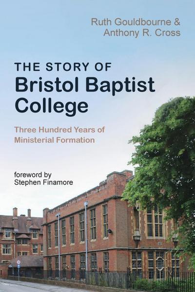 The Story of Bristol Baptist College