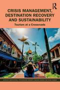 Crisis Management, Destination Recovery and Sustainability