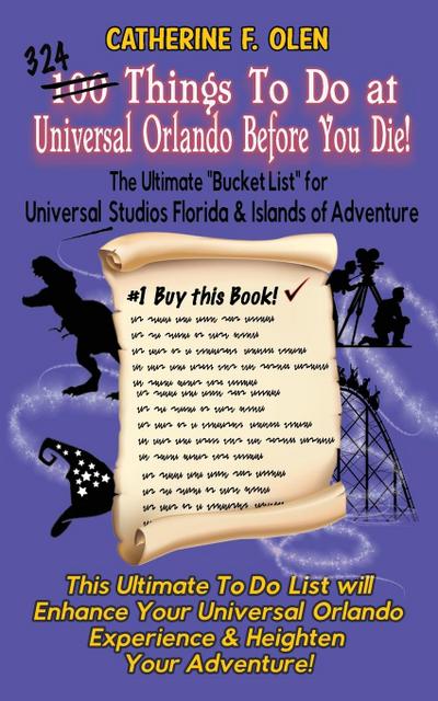 One Hundred Things to do at Universal Orlando Before you Die