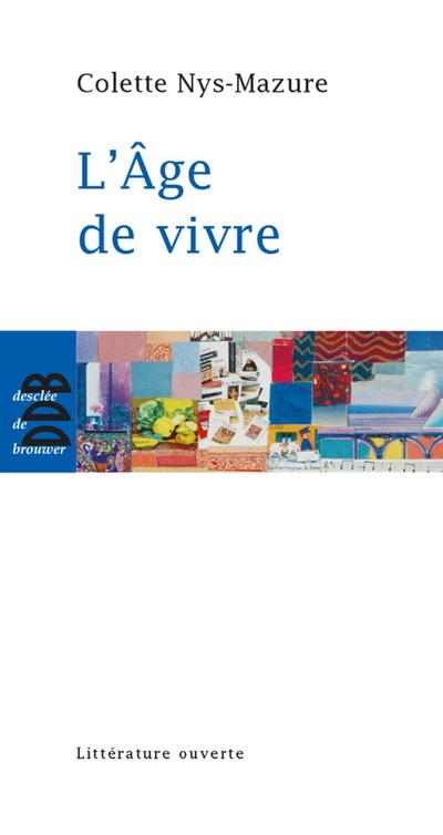 L’âge de vivre