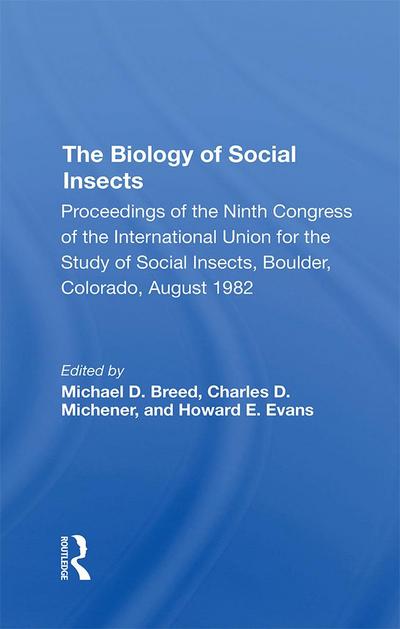 The Biology of Social Insects