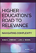 Higher Education’s Road to Relevance