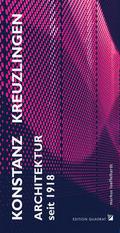 Konstanz Kreuzlingen Architektur seit 1918