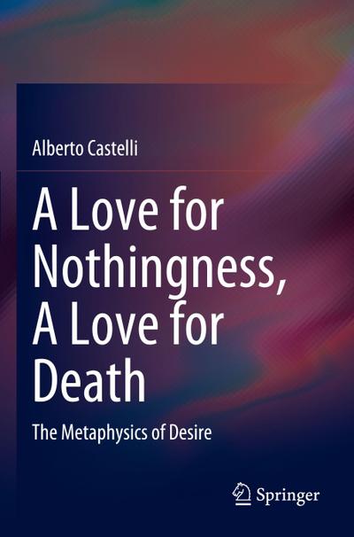 A Love for Nothingness, A Love for Death