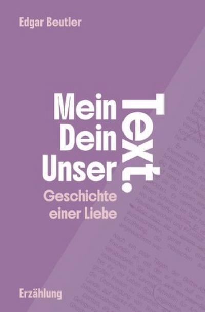 Dein Text, mein Text, unser Text.