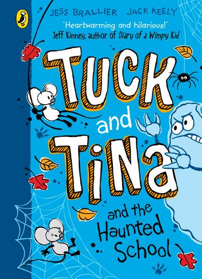 Tuck and Tina and the Haunted School