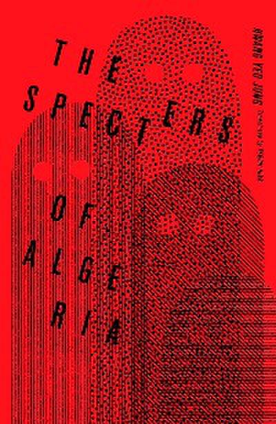 The Specters of Algeria