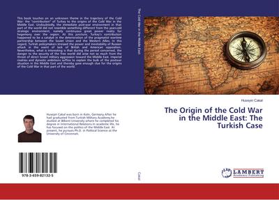 The Origin of the Cold War in the Middle East: The Turkish Case