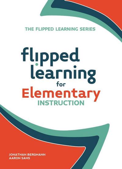 FLIPPED LEARNING FOR ELEM INST