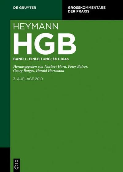 Heymann-Handelsgesetzbuch (ohne Seerecht), Erstes Buch. Einleitung; §§ 1-104a