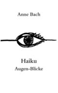 Haiku Augen-Blicke