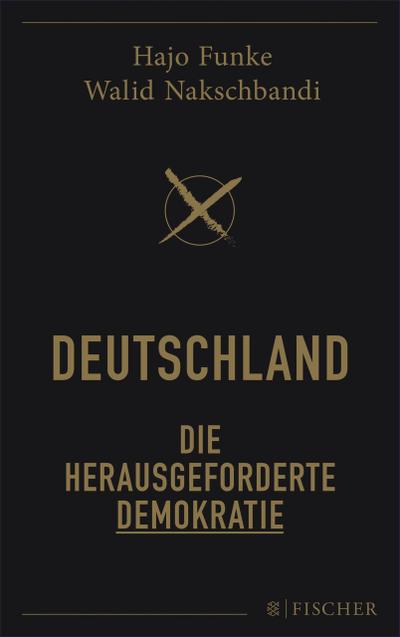Deutschland - Die herausgeforderte Demokratie