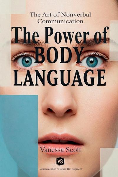 The Power of Body Language  - The Art of Nonverbal Communication