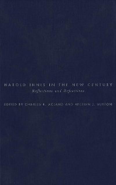 Harold Innis in the New Century