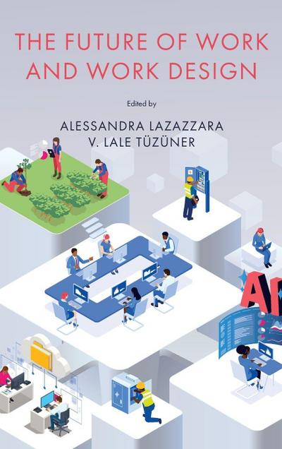The Future of Work and Work Design