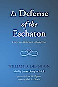 In Defense of the Eschaton
