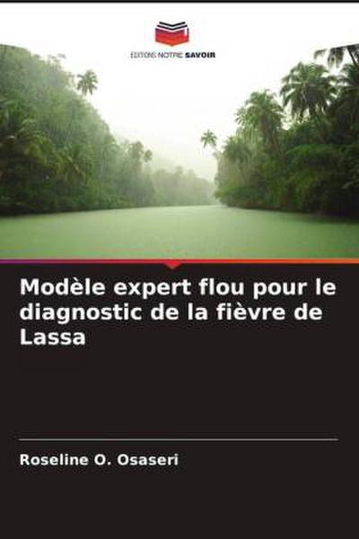 Modèle expert flou pour le diagnostic de la fièvre de Lassa