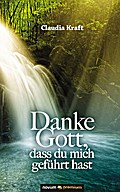 Danke Gott, dass du mich geführt hast