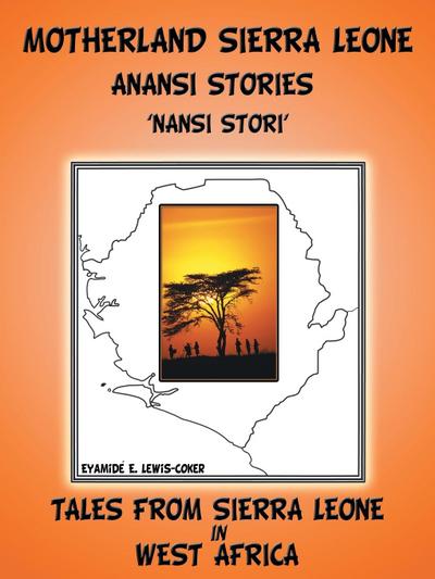 Motherland and Sierra Leone Anansi Stories