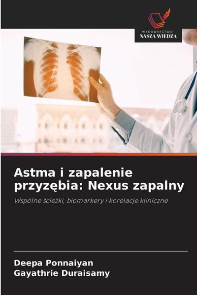 Astma i zapalenie przyz¿bia: Nexus zapalny