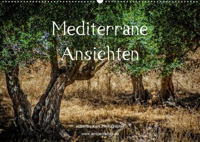 Mediterrane Ansichten 2020 (Wandkalender 2020 DIN A2 quer)