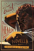 Faith Healer (The Driftless Unsolicited Novella Series)
