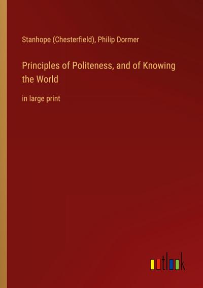 Principles of Politeness, and of Knowing the World