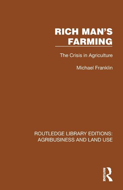 Rich Man’s Farming