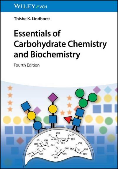 Essentials of Carbohydrate Chemistry and Biochemistry